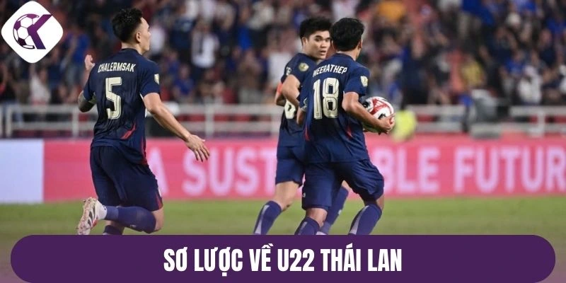 Sơ lược về U22 Thái Lan