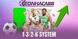  1-3-2-6 System - Chuỗi Cược Nâng Cao Phần Thắng Khi Cá Cược
