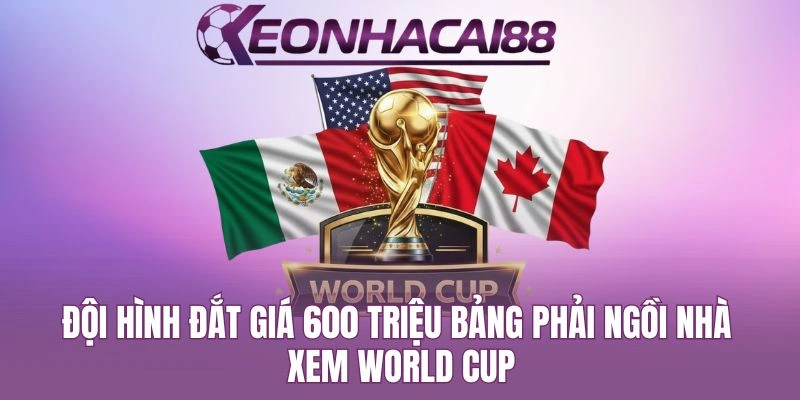Đội Hình Đắt Giá 600 Triệu Bảng Phải Ngồi Nhà Xem World Cup
