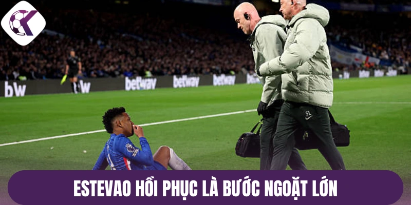 Estevao hồi phục là bước ngoặt lớn