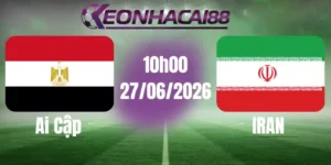kèo bóng đá ai cập vs iran 27/06/2026