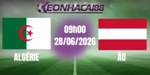 kèo bóng đá algerie vs áo 28/06/2026