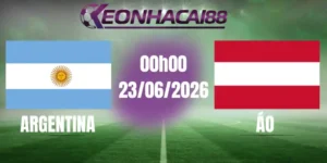 kèo bóng đá argentina vs áo 23/06/2026