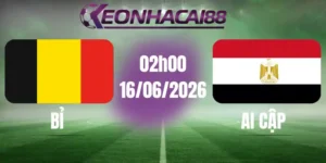 kèo bóng đá bỉ vs ai cập 16/06/2026