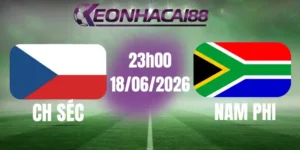 soi kèo bóng đá CH Séc Vs Nam Phi 18/06/2026
