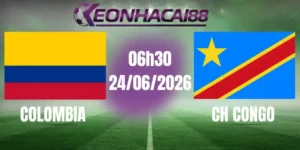kèo bóng đá colombia vs ch congo 24/06/2026