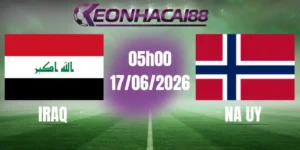 kèo bóng đá iraq vs na uy 1/706/2026