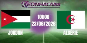 kèo bóng đá jordan vs algerie 23/06/2026