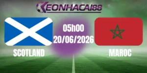 kèo bóng đá scotland vs maroc 20/06/2026