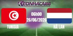 kèo bóng đá tunisia vs hà lan 26/06/2026