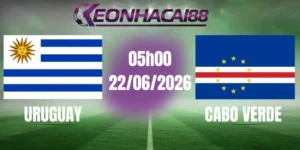 kèo bóng đá uruguay vs cabo verde 22/06/2026