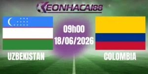 kèo bóng đá uzbekistan vs colombia 18/06/2026