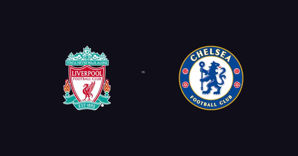 Liverpool FC vs Chelsea FC