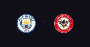 Manchester City FC vs Brentford FC
