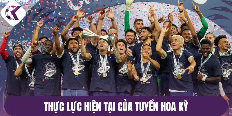 Thực lực hiện tại của tuyển Hoa Kỳ