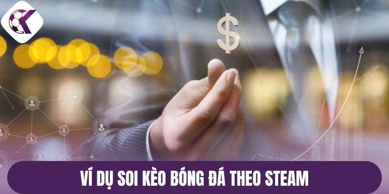 Ví dụ soi kèo bóng đá theo Steam