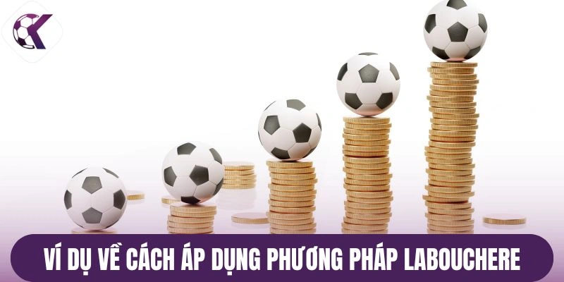Ví dụ về cách áp dụng phương pháp Labouchere
